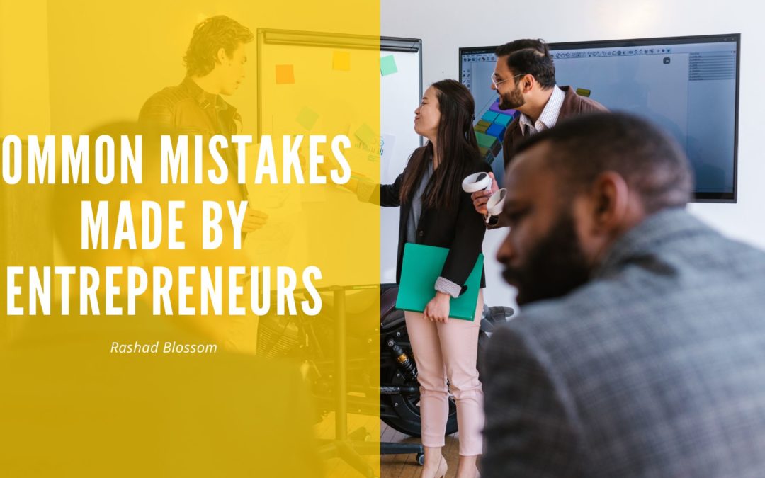 Common Mistakes Made By Entrepreneurs