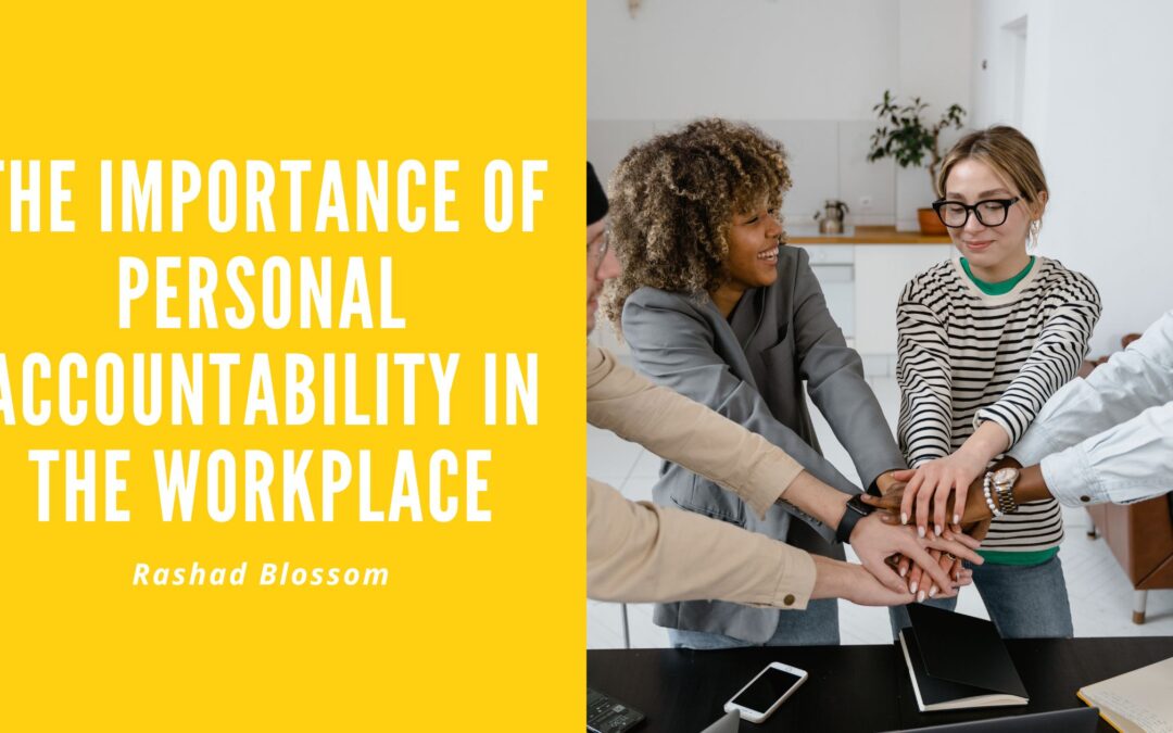 The Importance of Personal Accountability in the Workplace